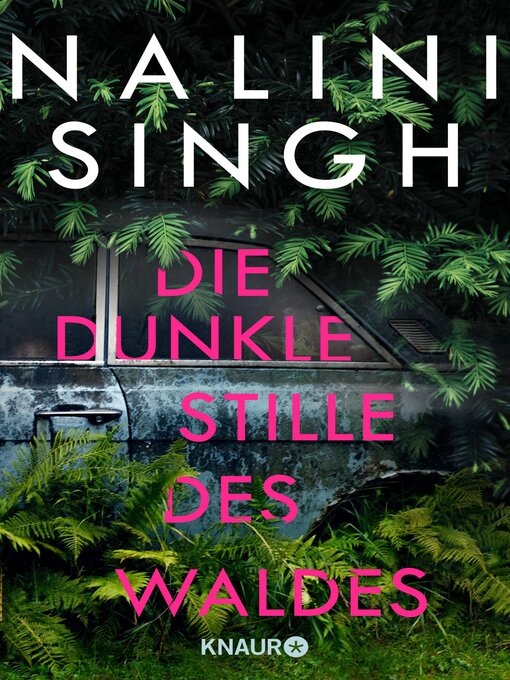 Title details for Die dunkle Stille des Waldes by Nalini Singh - Available